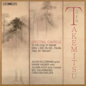TORU TAKEMITSU – SPECTRAL CANTICLE — Viviane Hagner