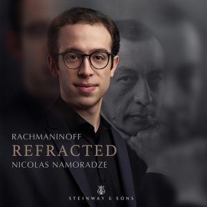 Rachmaninoff – Refracted — Nicolas Namoradze